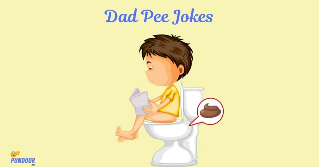 Dad Pee Jokes