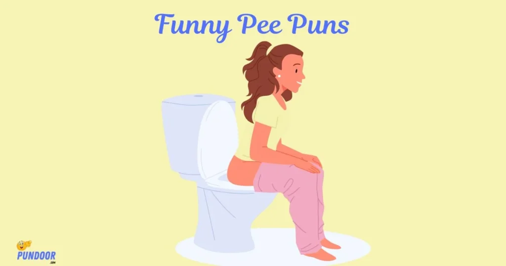Funny Pee Puns
