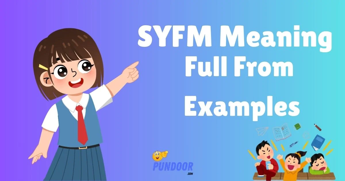 Syfm Meaning