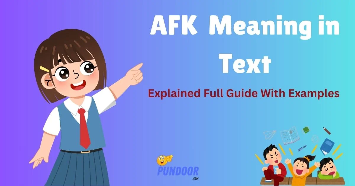 Afk Meaning In Text