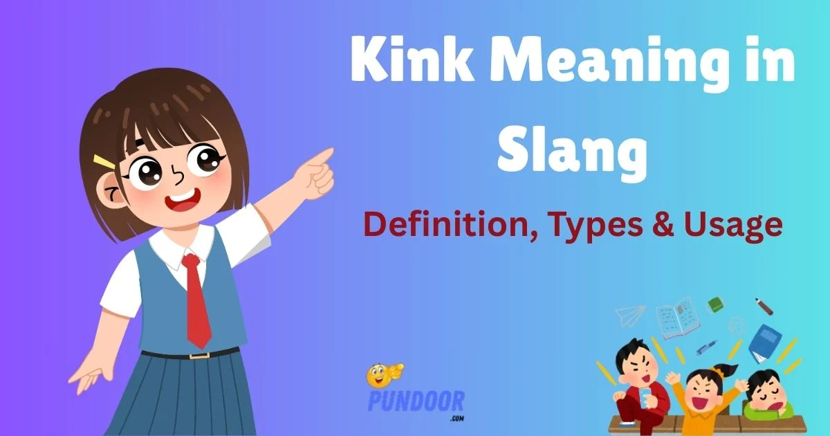 Kink Meaning In Slang
