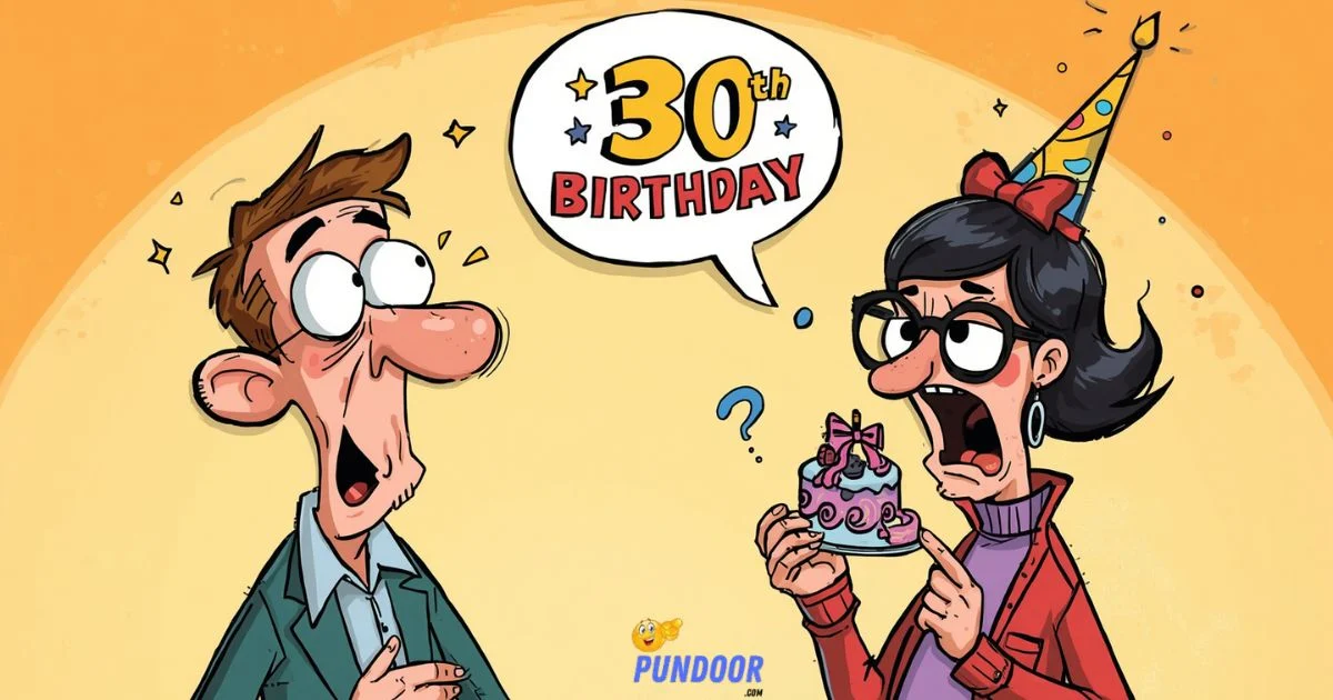 30th Birthday Puns