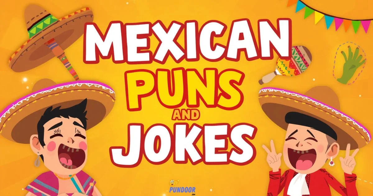 Mexican Puns And Jokes